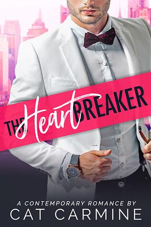 The Heartbreaker by Cat Carmine