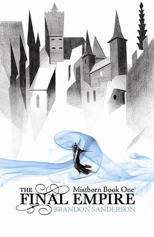 Mistborn: The Final Empire by Brandon Sanderson