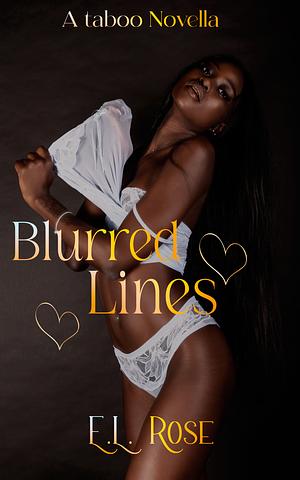 Blurred Lines by E.L. Rose