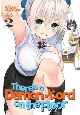 There's a Demon Lord on the Floor, Volume 2 by Masaki Kawakami