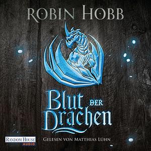 Blut der Drachen by Robin Hobb