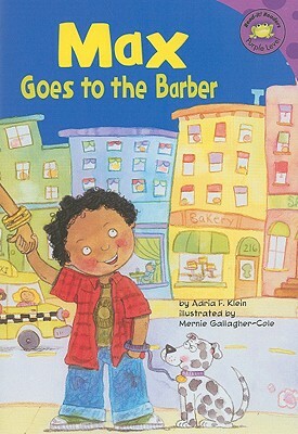 Max Goes to the Barber by Adria F. Klein