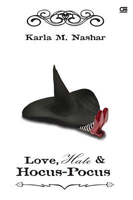 Love, Hate & Hocus-Pocus by Karla M. Nashar