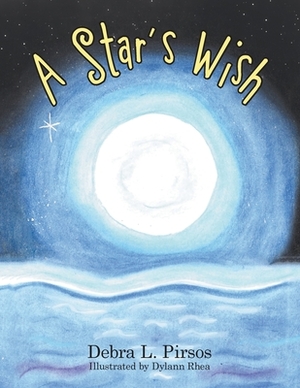 A Star's Wish by Debra L. Pirsos