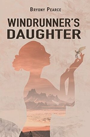 Windrunner's Daughter by Bryony Pearce