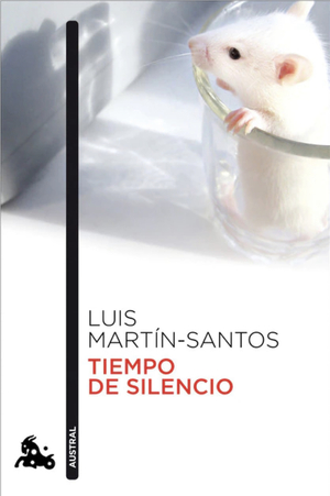 Tiempo de silencio by Luis Martín-Santos