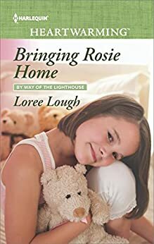 Bringing Rosie Home by Loree Lough