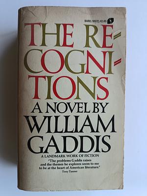 The Recognitions by William Gaddis