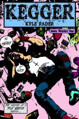 Kegger by Kyle Rader