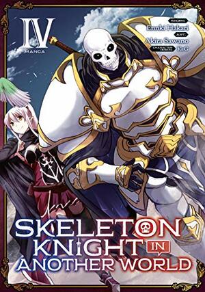 Skeleton Knight in Another World, Vol. 4 by Ennki Hakari