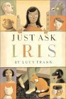 Just Ask Iris by Lucy Frank