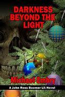 Darkness Beyond the Light by Michael Embry