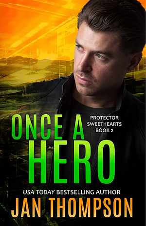 Once a Hero by Jan Thompson, Jan Thompson