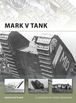 Mark V Tank by David Fletcher