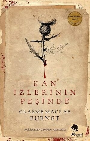 Kan İzlerinin Peşinde by Graeme Macrae Burnet