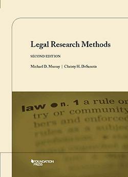 Legal Research Methods by Christy Hallam DeSanctis, Michael D. Murray