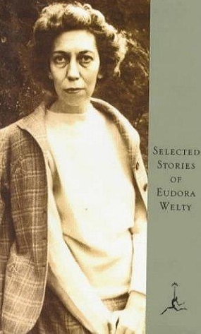 Selected Stories of Eudora Welty: A Curtain of Green And Other Stories / The Wide Net and Other Stories by Eudora Welty, Katherine Anne Porter