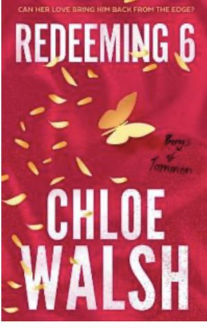 Redeeming 6 by Chloe Walsh