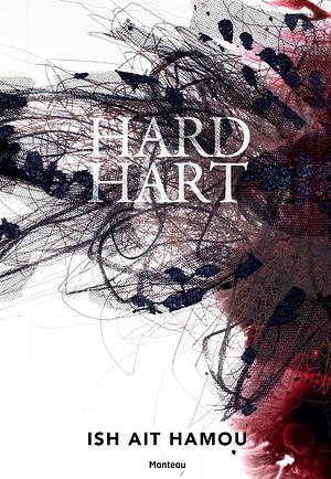 Hard Hart by Ish Ait Hamou