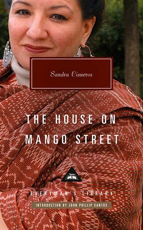 The House on Mango Street: Introduction by John Phillip Santos by Sandra Cisneros