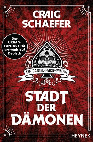 Stadt der Dämonen by Craig Schaefer