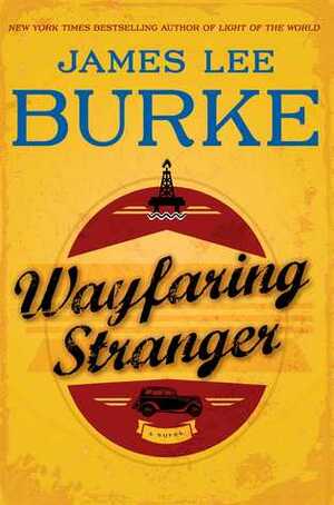 Wayfaring Stranger by James Lee Burke