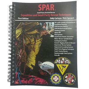 Spar: Expedition and Small Party Rescue Manual by Anmar Mirza, Michael Raymond, Richard Rhinehart