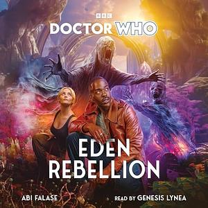 Doctor Who: Eden Rebellion by Abi Falase