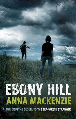 Ebony Hill by Anna Mackenzie