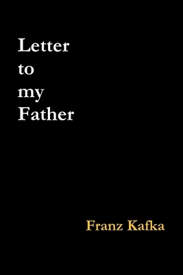 Letter to my Father by Howard Colyer, Franz Kafka