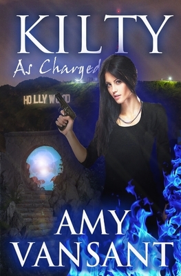 Kilty as Charged: Romance. Suspense. Haggis. by Amy Vansant