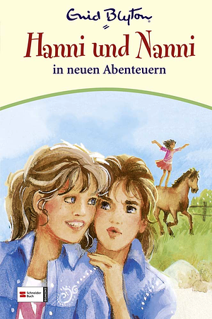 Hanni und Nanni in neuen Abenteuern by Enid Blyton