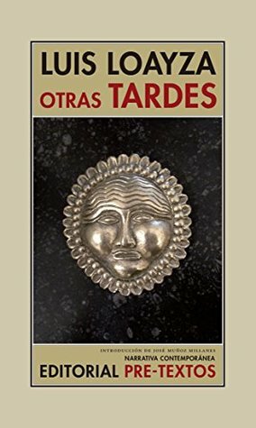 Otras tardes by Luis Loayza