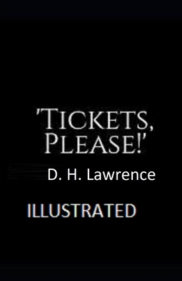 Tickets, Please!' Illustrated by D.H. Lawrence