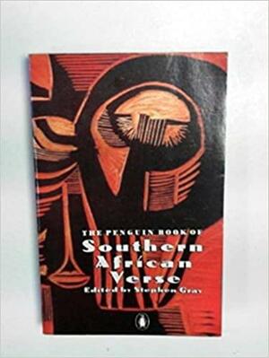 The Penguin Book of Southern African Verse by Stephen Gray