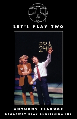 Let's Play Two by Anthony Clarvoe