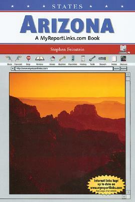 Arizona: A Myreportlinks.com Book by Stephen Feinstein