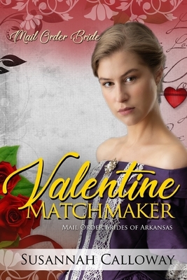 Valentine Matchmaker by Susannah Calloway