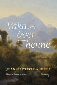 Vaka över henne by Jean-Baptiste Andrea