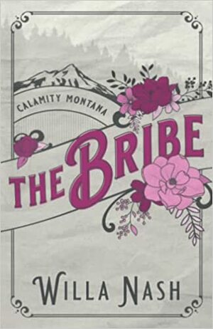 The Bribe by Willa Nash