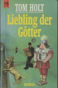 Liebling der Götter by Tom Holt