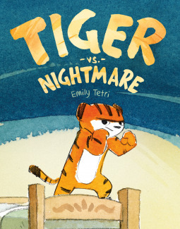 Tiger vs. Nightmare by Emily Tetri