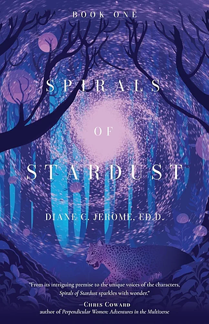 Spirals of Stardust by Diane Jerome