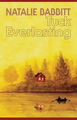 Tuck Everlasting by Natalie Babbitt