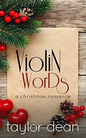 Violin Words (A Christmas Romance) by Taylor Dean