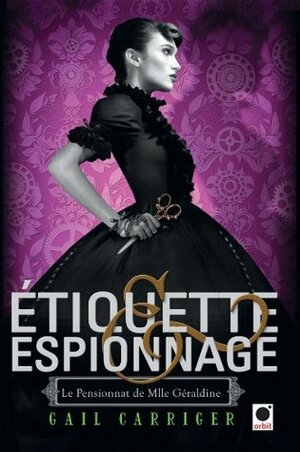 Etiquette & Espionnage by Gail Carriger, Sylvie Denis