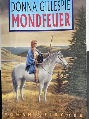 Mondfeuer by Donna Gillespie