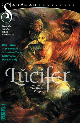 Lucifer (2018) Vol. 2: The Divine Tragedy by Max Fiumara, Sebastian Fiumara, Dan Watters