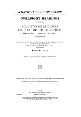 A national energy policy by Committee on Resources (house), United States Congress, United States House of Representatives