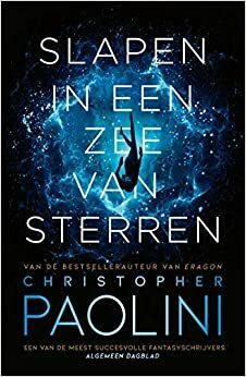 Slapen in een Zee van Sterren by Christopher Paolini